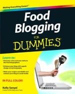 Food Blogging For Dummies Food Blogging For Dummies