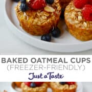 Top image: A close-up view of three Baked Oatmeal Cups topped with sliced almonds, maple syrup, and fresh blueberries and raspberries on a white plate. Bottom image: A side view of Baked Oatmeal Cups topped with sliced almonds, and fresh blueberries and raspberries on a white plate.