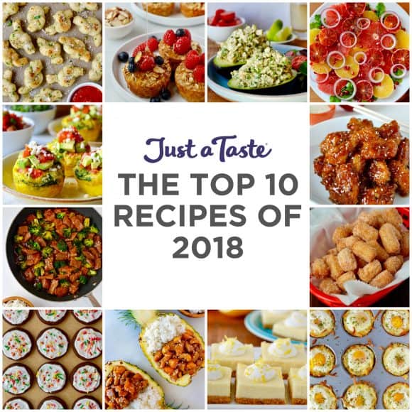 A collage of the Top 10 Recipes of 2018 on Just a Taste