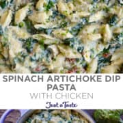 Top image: A close-up view of Spinach Artichoke Dip Pasta with Chicken. Bottom image: A top-down view of a stockpot containing Spinach Artichoke Dip Pasta with Chicken.