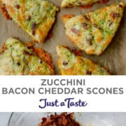 Top image: A top-down view of Zucchini Bacon Cheddar Scones. Bottom image: A clear bowl containing crispy bacon, shredded zucchini and shredded cheddar cheese.