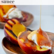 " Grilled peaches with vanilla bean ice cream being drizzled with a homemade boozy caramel sauce.