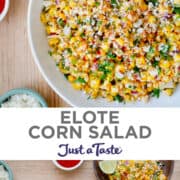 Top image: A close-up view of Elote Corn Salad in a large white bowl. Bottom image: Elote Corn Salad in a large white bowl next to two plates containing corn salad.