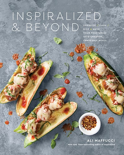 Inspiralized and Beyond cookbook by Ali Maffucci