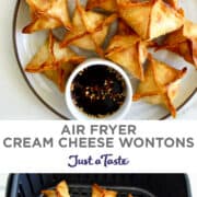 Top image: Air Fryer Cream Cheese Wontons on a plate with a small ramekin containing soy sauce. Bottom image: An air fryer basket containing crispy cream cheese wontons.