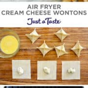 Vertical collage of images. Top-image: A top-down view of Air Fryer Cream Cheese Wontons on a plate next to a small ramekin containing soy dipping sauce. Second image: A top-down view of wonton wrappers topped with cream cheese mixture next to a small bowl containing egg wash mixture. Final image: An air fryer basket containing crispy wontons.