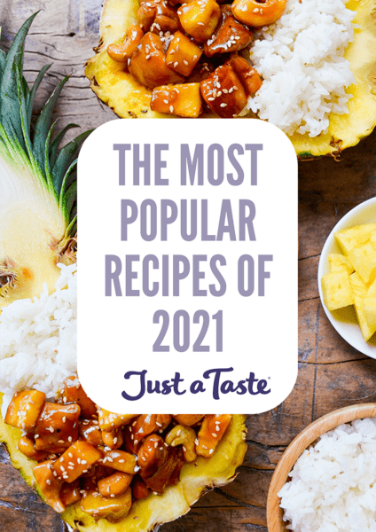 The Most Popular Recipes of 2021 on Just a Taste