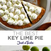 Top image: A top-down view of a pie plate containing The Best Key Lime Pie with a graham cracker crust topped with dollops of whipped cream and lime zest; one slice is cut out. Bottom image: A pie plate containing key lime pie topped with dollops of whipped cream and zest of a lime.