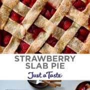 Top image: A close-up view of a lattice pie crust with jammy strawberries peaking through. Bottom image: A top-down view of a lattice-topped strawberry slab pie with three scoops of vanilla bean ice cream.