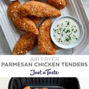 Top image: A top-down view of Parmesan Baked Chicken Tenders on a serving platter next to small bowls containing ranch dressing and ketchup. Bottom image: Chicken tenders in an air fryer basket.