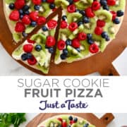 Top image: A top-down view of a sugar cookie fruit pizza topped with fresh kiwi, raspberries and blueberries. Bottom image: A fruit pizza on a wood serving board next to small bowls containing fresh fruit.