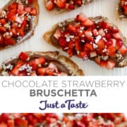 Top image: A top-down view of toasts topped with whipped Nutella and fresh strawberries dusted with powdered sugar. Bottom image: A close-up view of Strawberry Nutella Dessert Bruschetta.