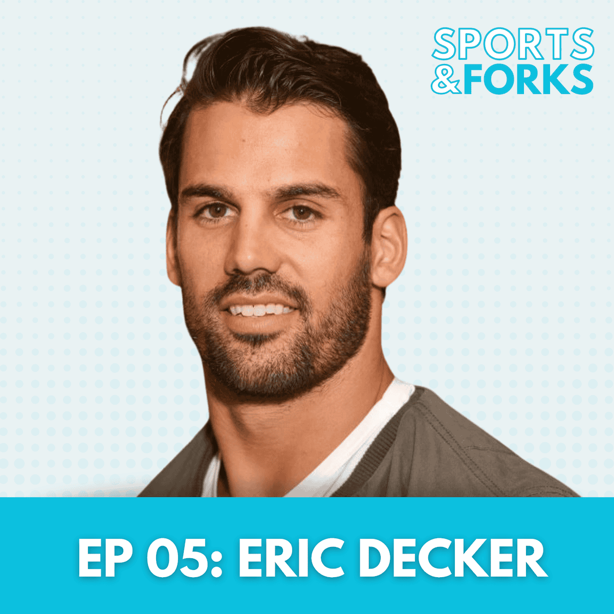 Sports and Forks Podcast episode 5 guest star: Eric Decker.