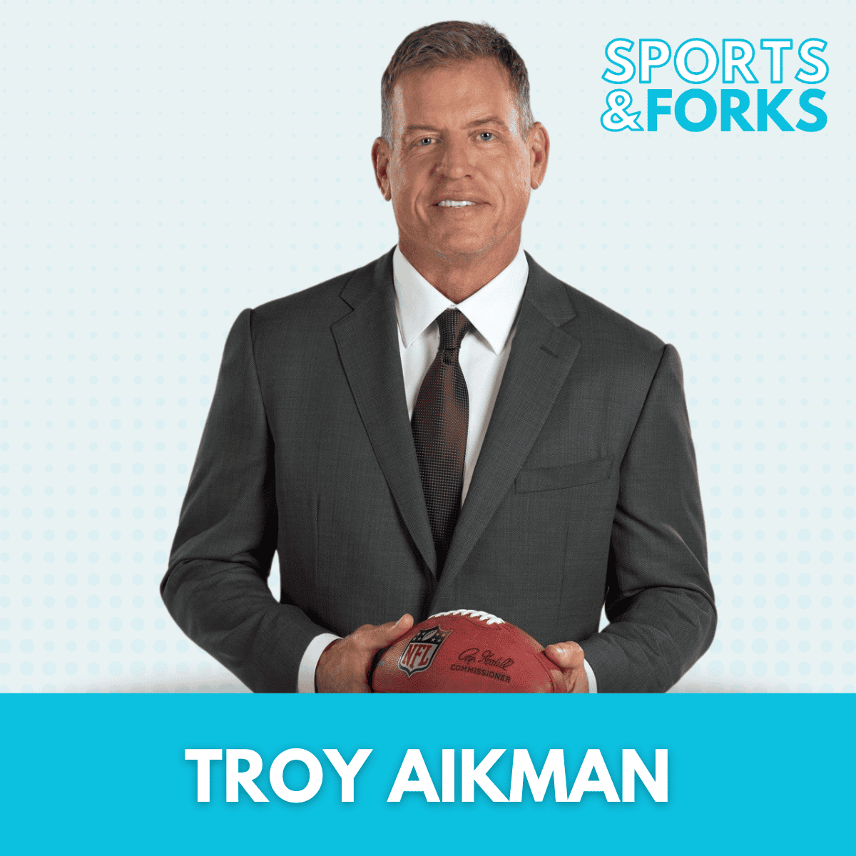 Troy Aikman Sports and Forks Podcast thumbnail.